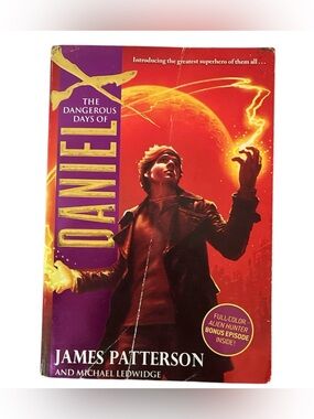 The Dangerous Days of Daniel X Paperback James Patterson Full Color Alien Hunter